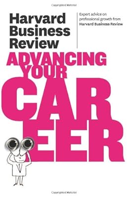 Harvard Business Review on Advancing Your Career