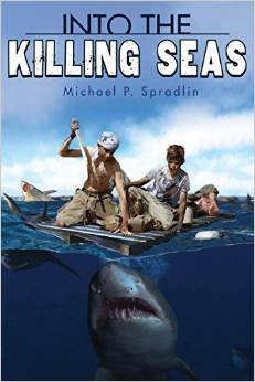 Into the killing seas by Michael P Spradlin