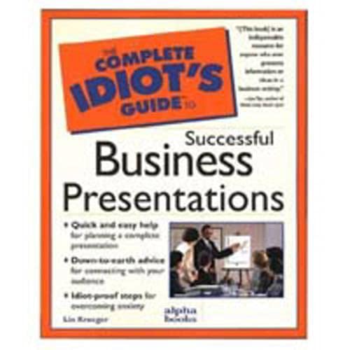 Complete Idiot's Guide to Successful Business Presentation (The Complete Idiot's Guide) by Lin Kroeger