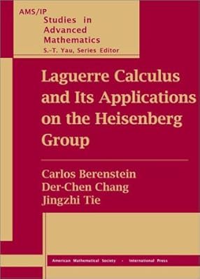 Laguerre Calculus and Its Applications on the Heisenberg Group (AMS/IP STUDIES IN ADVANCED MATHEMATICS)