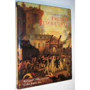 Voices of the French Revolution by Colin Jones