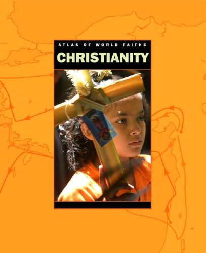 Christianity (Atlas of World Faiths/Arcturus) by Jane Bingham