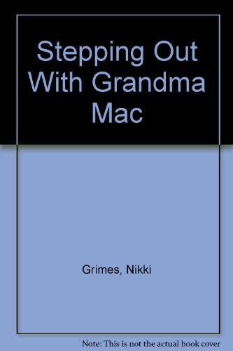 Stepping out with Grandma Mac by Nikki Grimes