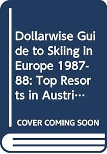 Frommer's dollarwise guide to skiing Europe by Catherine Foreht