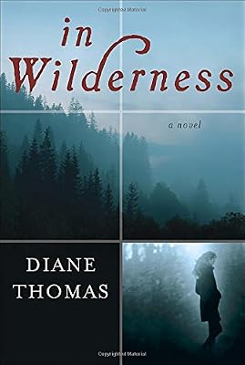 In Wilderness: A Novel