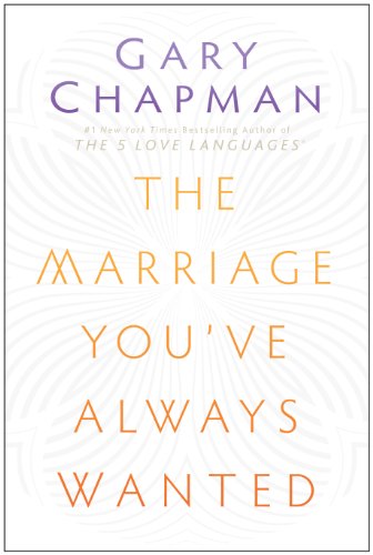 The Marriage You've Always Wanted