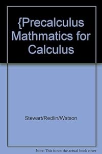 {Precalculus Mathmatics for Calculus