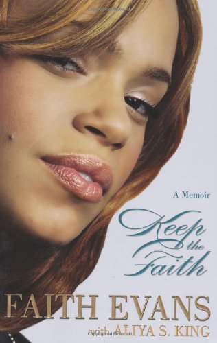 Keep the Faith: A Memoir by Faith Evans