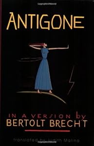 Antigone - In a Version by Bertolt Brecht