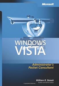 Windows Vista(TM) Administrator's Pocket Consultant (Pro - Administrator's Pocket Consultant)