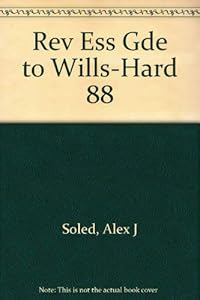 The Essential Guide to Wills, Estates, Trusts, and Death Taxes by Alex J. Soled