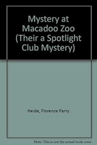 Mystery at Macadoo Zoo (Their a Spotlight Club Mystery)