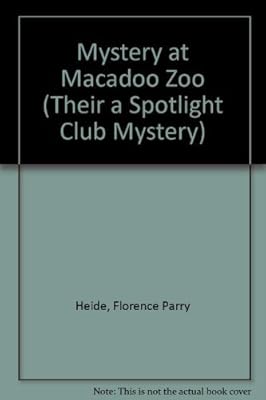 Mystery at Macadoo Zoo (Their a Spotlight Club Mystery)