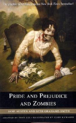 Pride and Prejudice and Zombies: The Graphic Novel by Jane Austen
