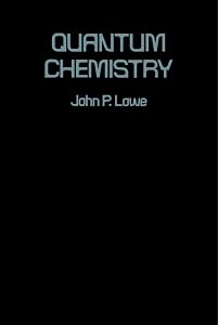 Quantum Chemistry by John Lowe