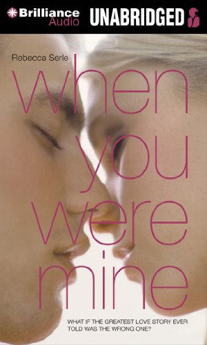 When You Were Mine by Rebecca Serle