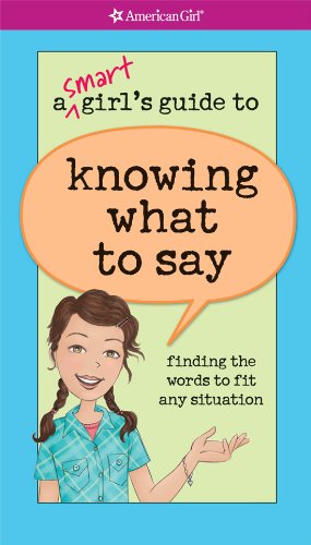 Smart Girl's Guide to Knowing What to Say (American Girl) by Patti Kelley Criswell