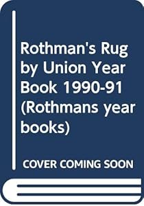Rothmans Rugby Union Yearbook 1990-91 (Rothmans Yearbooks)