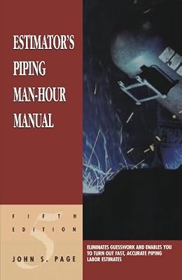 Estimator's Piping Man-Hour Manual, Fifth Edition