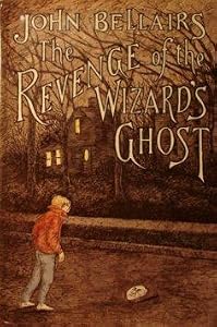 The Revenge of the Wizard's Ghost (Dial Books for Young Readers)