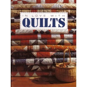 In love with quilts by Inc. Oxmoor House; Leisure Arts
