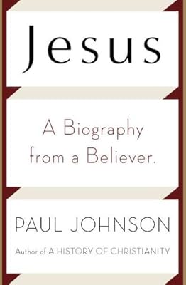 Jesus: A Biography, from a Believer