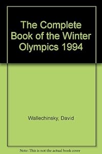 The Complete Book of the Winter Olympics 1994