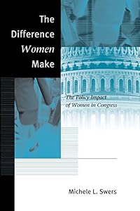 The Difference Women Make: The Policy Impact of Women in Congress