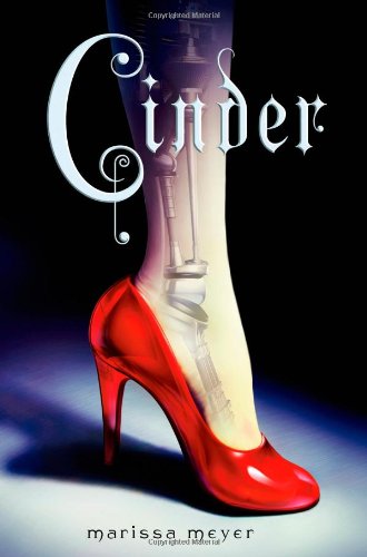 Cinder: Book One of the Lunar Chronicles by Marissa Meyer