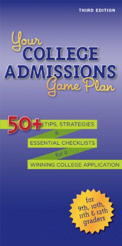 Your College Admissions Game Plan: 50+ tips, strategies, and essential checklists for a winning college application for 9th, 10th, 11th, and 12th Graders by Kaplan