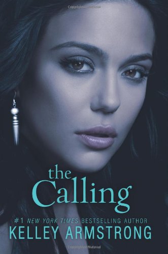 The Calling by Kelley Armstrong