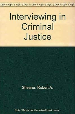 Interviewing in Criminal Justice