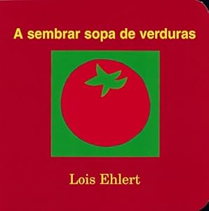A sembrar sopa de verduras (Spanish Edition)