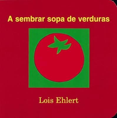 A sembrar sopa de verduras (Spanish Edition)