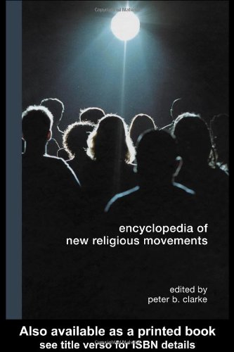 Encyclopedia of New Religious Movements by Peter Clarke