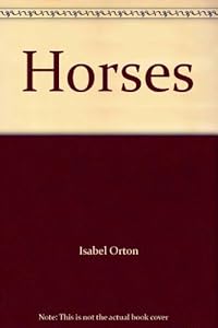 Horses by Isabel Orton