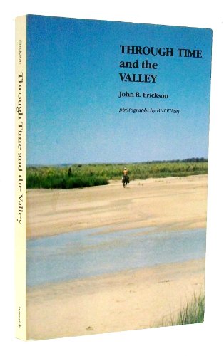 Through time and the valley by John R Erickson