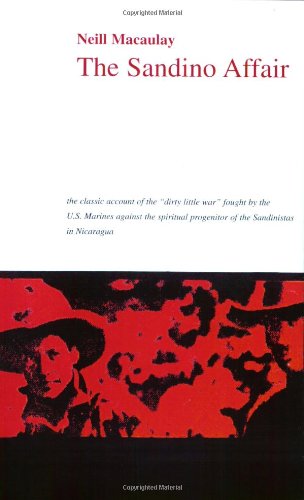 The Sandino Affair by Neill MacAulay