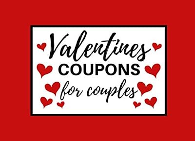 Valentines Coupons For Couples: Romantic And Fun Coupon Book, Valentine’s Day Vouchers For Lovers