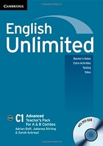 English Unlimited Advanced A and B Teacher's Pack (Teacher's Book with DVD-ROM)