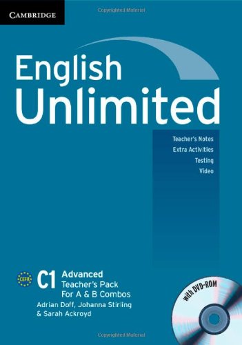 English Unlimited Advanced A and B Teacher's Pack (Teacher's Book with DVD-ROM) by Adrian Doff