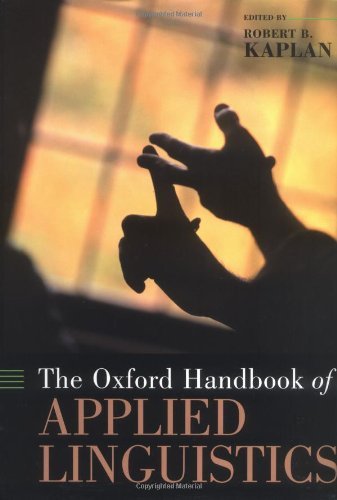 The Oxford Handbook of Applied Linguistics (Oxford Handbooks) by Robert B. Kaplan