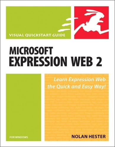 Microsoft Expression Web 2 For Windows: Visual Quickstart Guide by Nolan Hester