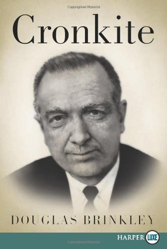 Cronkite LP by Douglas Brinkley