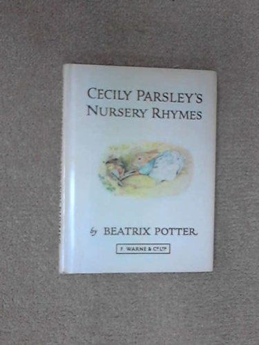 Cecily Parsley's Nursery Rhymes (Potter 23 Tales) by Beatrix Potter