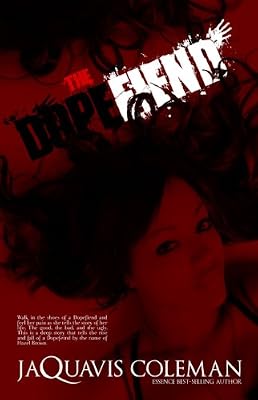 The Dopefiend: Part 2 of Dopeman's Trilogy