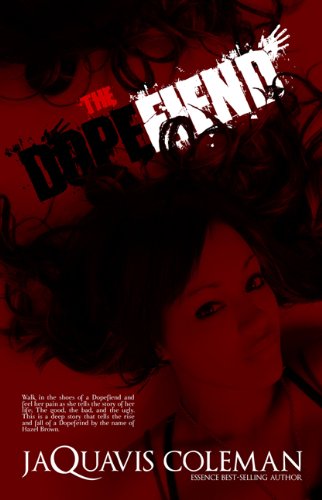 The Dopefiend: Part 2 of Dopeman's Trilogy by JaQuavis Coleman