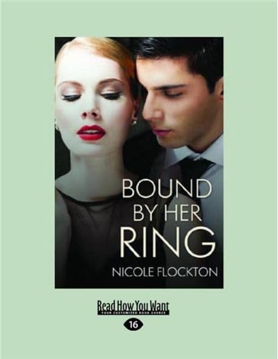 Bound By Her Ring by Nicole Flockton