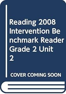 READING 2008 INTERVENTION BENCHMARK READER GRADE 2 UNIT 2 by Scott Foresman