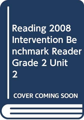 READING 2008 INTERVENTION BENCHMARK READER GRADE 2 UNIT 2 by Scott Foresman